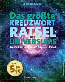 Das größte KreuzwortRätsel des Universums: Das Riesenrätsel: 80.000 Kästchen - 20.000 Fragen - 1 Rätsel