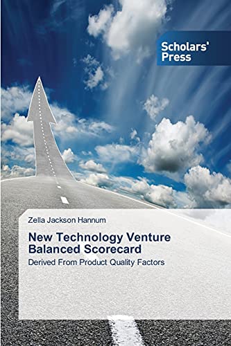 New Technology Venture Balanced Scorecard: Derived From Product Quality Factors
