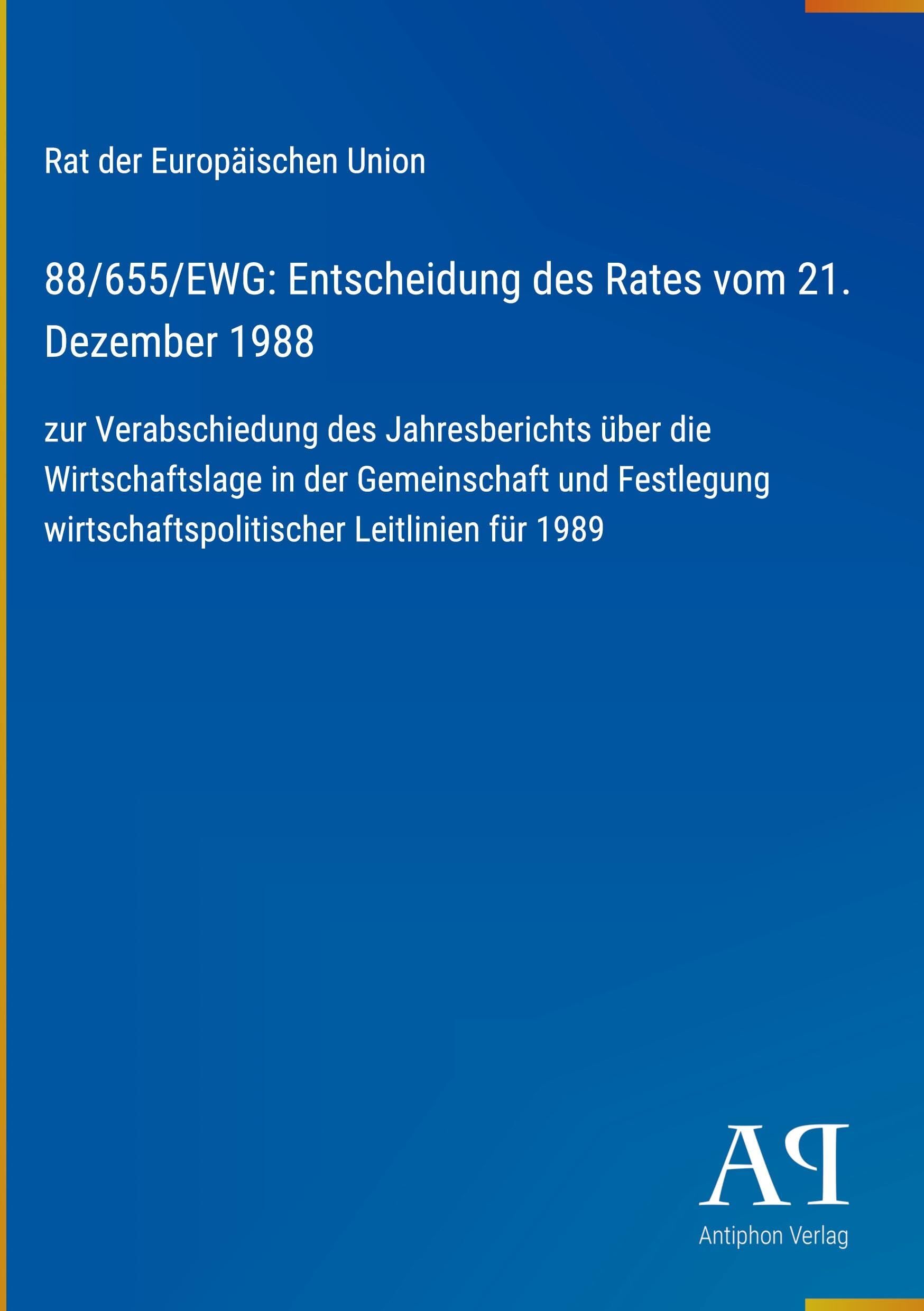88/655/EWG: Entscheidung des Rates vom 21. Dezember 1988