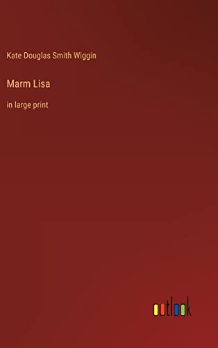 Marm Lisa: in large print