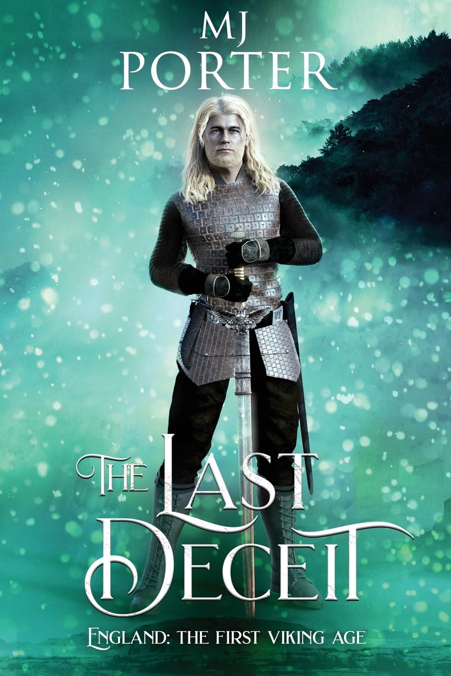 The Last Deceit: England: The First Viking Age (The Kingdom of Mercia: The Ninth Century, Band 10)