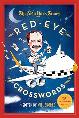 New York Times Red-Eye Crosswords: 150 Challenging Puzzles