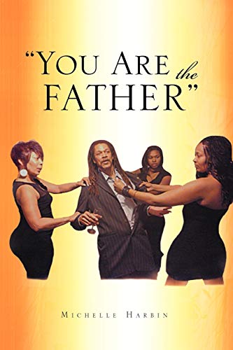 ''You Are The Father''