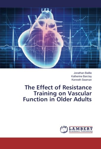 The Effect of Resistance Training on Vascular Function in Older Adults
