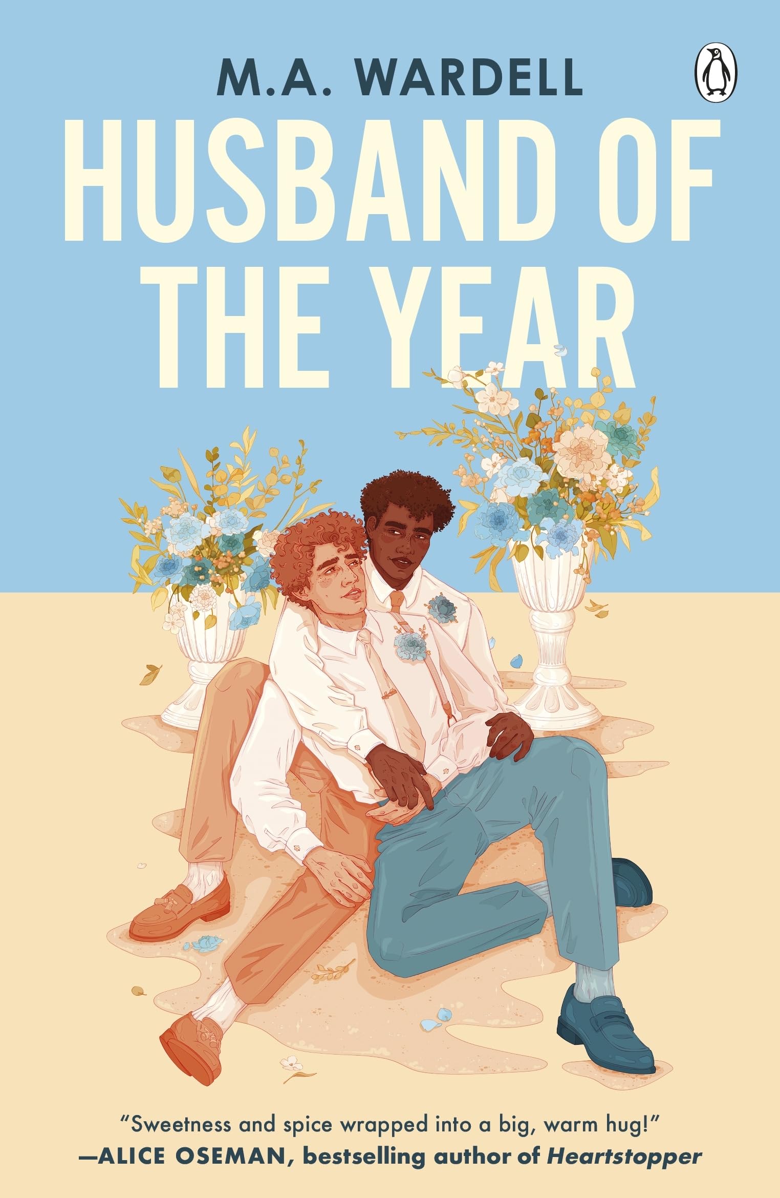 Husband of the Year: An emotional and uplifting LGBTQ+ romance perfect for fans of Heartstopper and Red, White & Royal Blue.