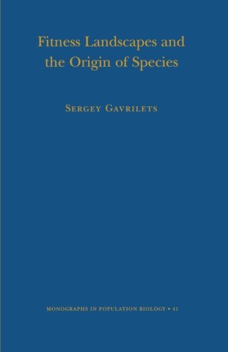Fitness Landscapes and the Origin of Species (MPB-41) (Monographs in Population Biology)