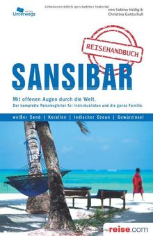 Sansibar Reiseführer: Das komplette Reisehandbuch