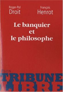 Le banquier et le philosophe ou La double paire d'yeux