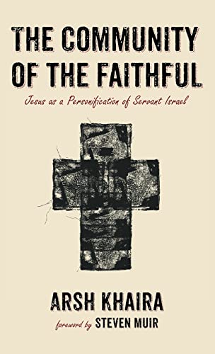 The Community of the Faithful: Jesus as a Personification of Servant Israel
