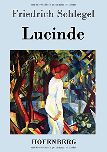 Lucinde: Ein Roman