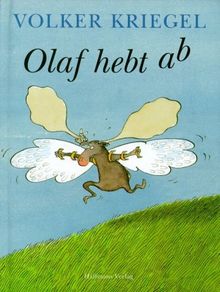 Olaf hebt ab. Eine Fliegergeschichte