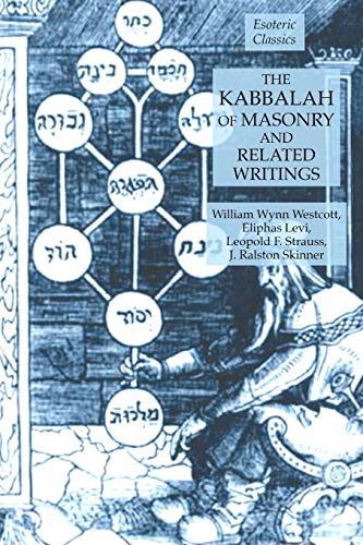Eliphas Levi The Kabbalah Of Masonry And Related Writings, Foundations Of Freemasonry Series