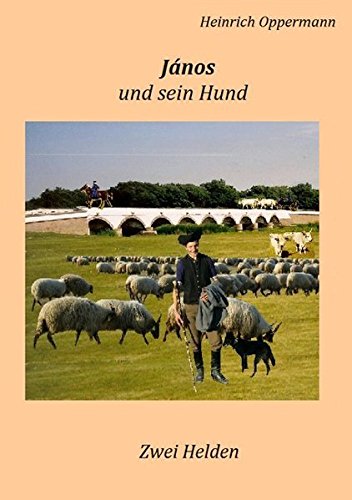 János und sein Hund: Zwei Helden