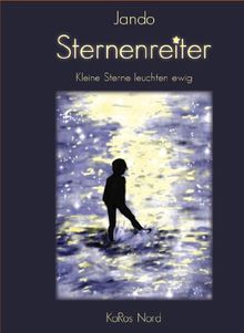 Sternenreiter: Kleine Sterne leuchten ewig