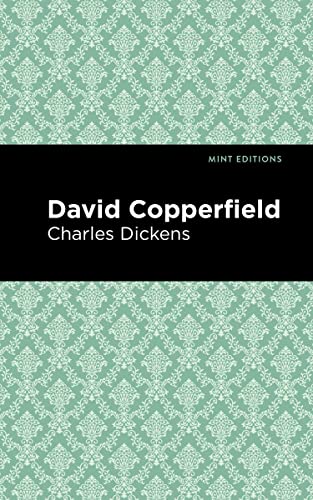 David Copperfield (Mint Editions―Literary Fiction)