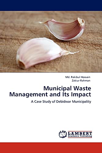 Municipal Waste Management and Its Impact: A Case Study of Debidwar Municipality