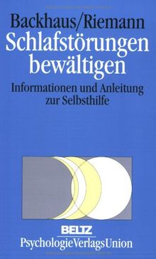 Schlafstörungen bewältigen: Informationen und Anleitung zur Selbsthilfe