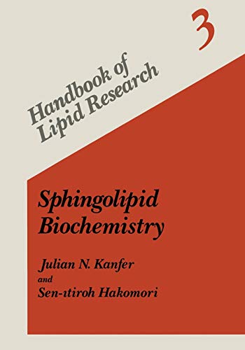 Sphingolipid Biochemistry (Handbook of Lipid Research, 3, Band 3)
