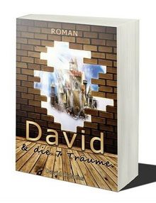 David & die 7 Träume: Roman