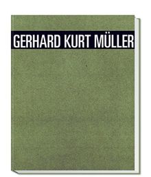 Gerhard Kurt Müller: Ein Werkkatalog
