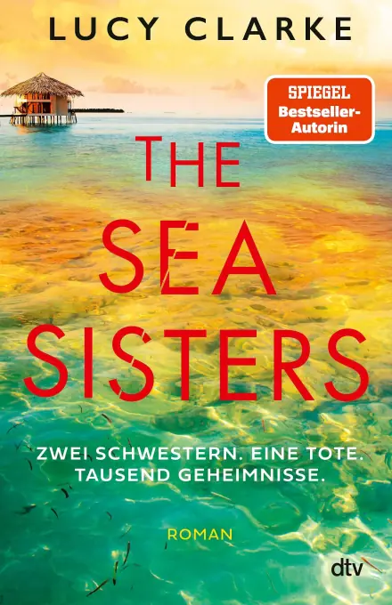 The Sea Sisters von Lucy Clarke Cover