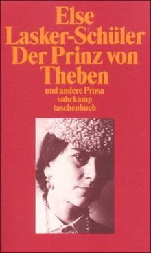 Gesammelte Werke in vier Bänden. Lyrik, Prosa, Schauspiele: Band 2: Der Prinz von Theben und andere Prosa (suhrkamp taschenbuch)