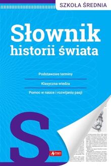 Słownik historii świata: Szkoła średnia