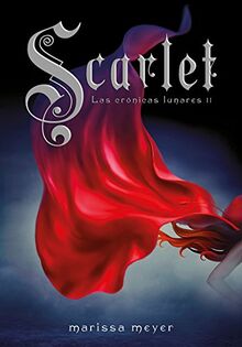 Scarlet (cronicas lunares 2) (Las crónicas lunares)