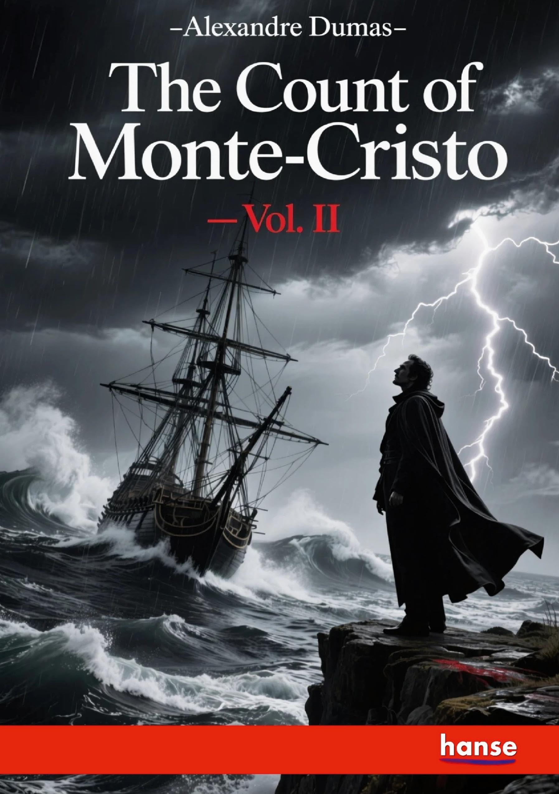 Alexandre Dumas The Count Of Monte-Cristo, Vol. Ii