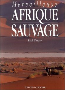 Merveilleuse Afrique sauvage