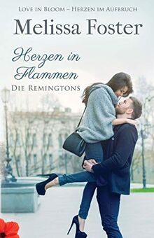 Herzen in Flammen: Siena Remington (Die Remingtons, Band 3)