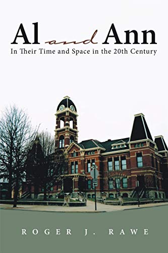 Al and Ann: In Their Time and Space in the 20th Century