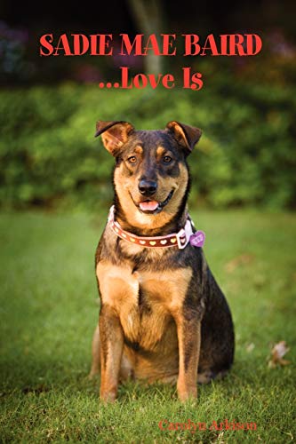 SADIE MAE BAIRD...Love Is