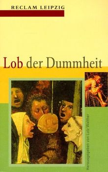 Lob der Dummheit