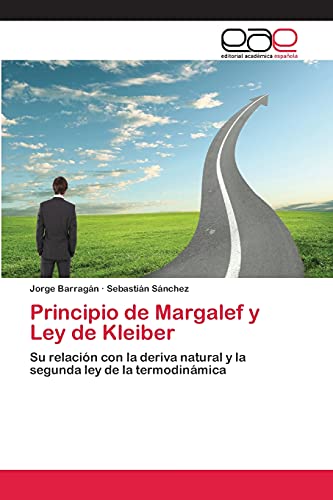 Principio de Margalef y Ley de Kleiber: Su relación con la deriva natural y la segunda ley de la termodinámica