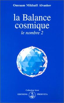 La balance cosmique : le nombre 2