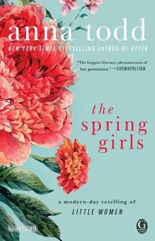 The Spring Girls: A Modern-Day Retelling of Little Women