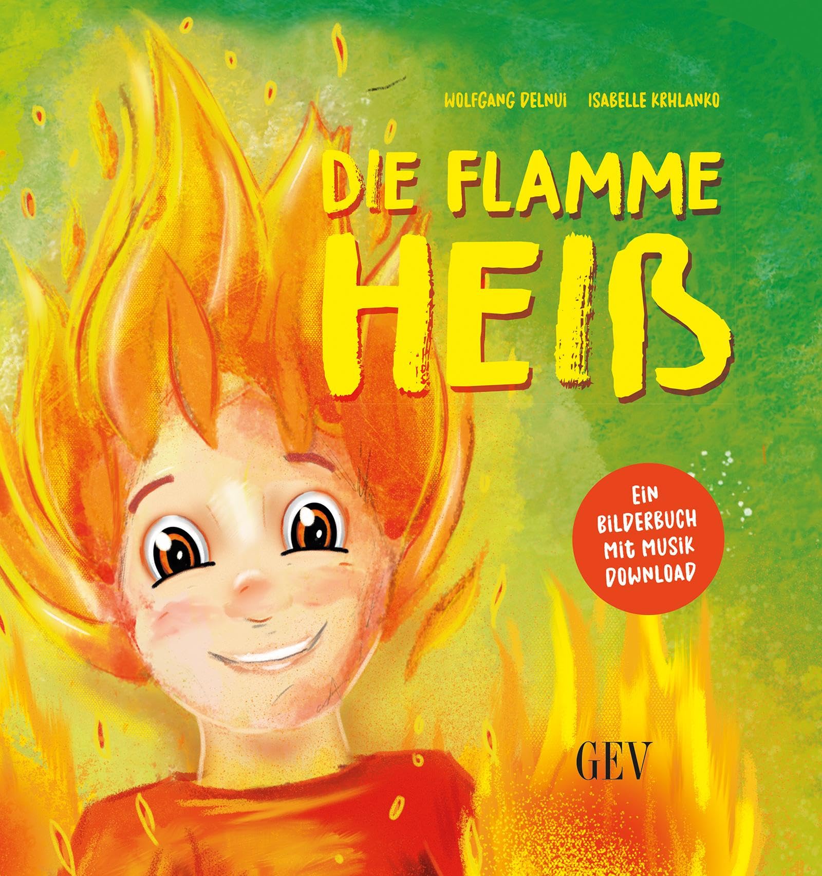 Delnui, Wolfgang: Die Flamme Heiß