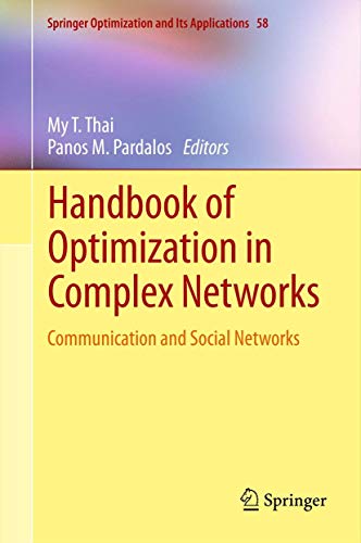 Handbook of Optimization in Complex Networks: Communication and Social Networks (Springer Optimization and Its Applications, 58, Band 58)