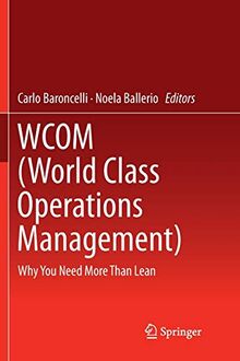 WCOM (World Class Operations Management): Why You Need More Than Lean
