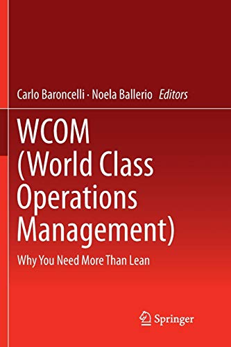 WCOM (World Class Operations Management): Why You Need More Than Lean