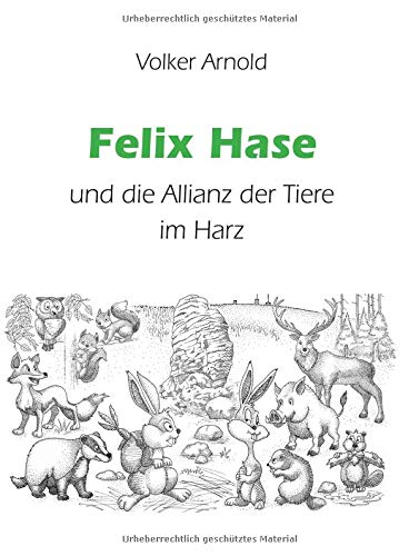 Felix Hase und die Allianz der Tiere im Harz