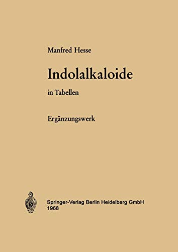 Indolalkaloide in Tabellen: Ergänzungswerk