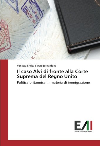 Il caso Alvi di fronte alla Corte Suprema del Regno Unito: Politica britannica in materia di immigrazione