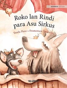 Roko lan Rindi, para Asu Sirkus: Javanese Edition of "Circus Dogs Roscoe and Rolly"