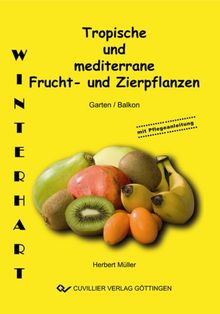 Tropische und mediterrane Frucht- und Zierpflanzen