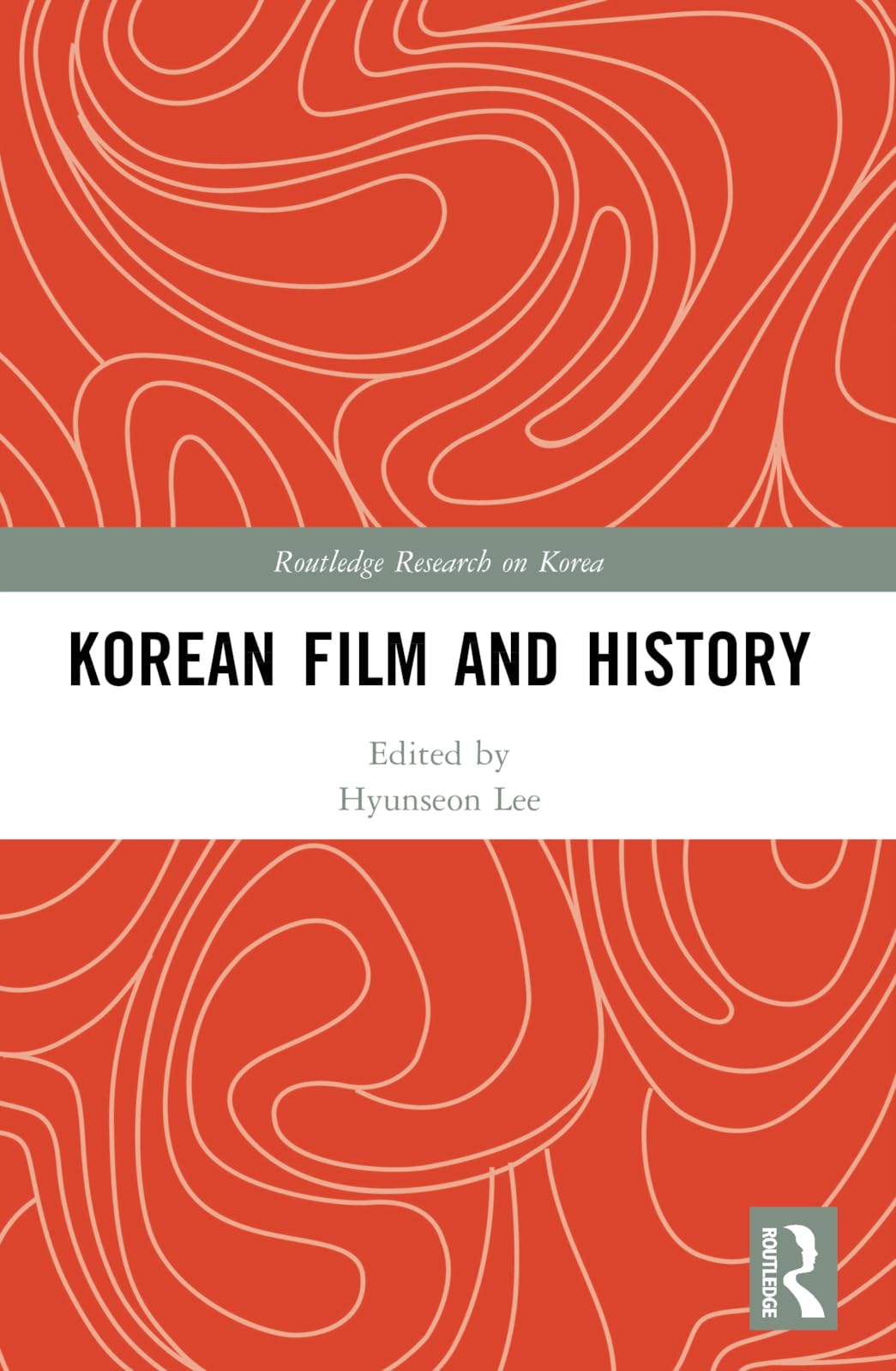 Korean Film and History (Routledge Research on Korea)