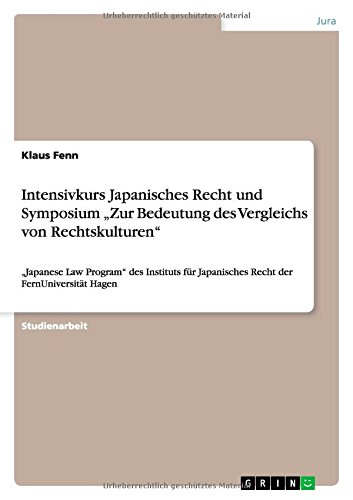 Klaus Fenn Intensivkurs Japanisches Recht Und Symposium Zur Bedeutung Des Vergleichs Von Rechtskulturen, Japanese Law Program Des Instituts Für Japanisches