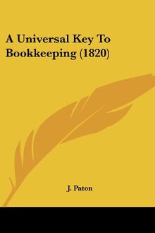A Universal Key To Bookkeeping (1820)