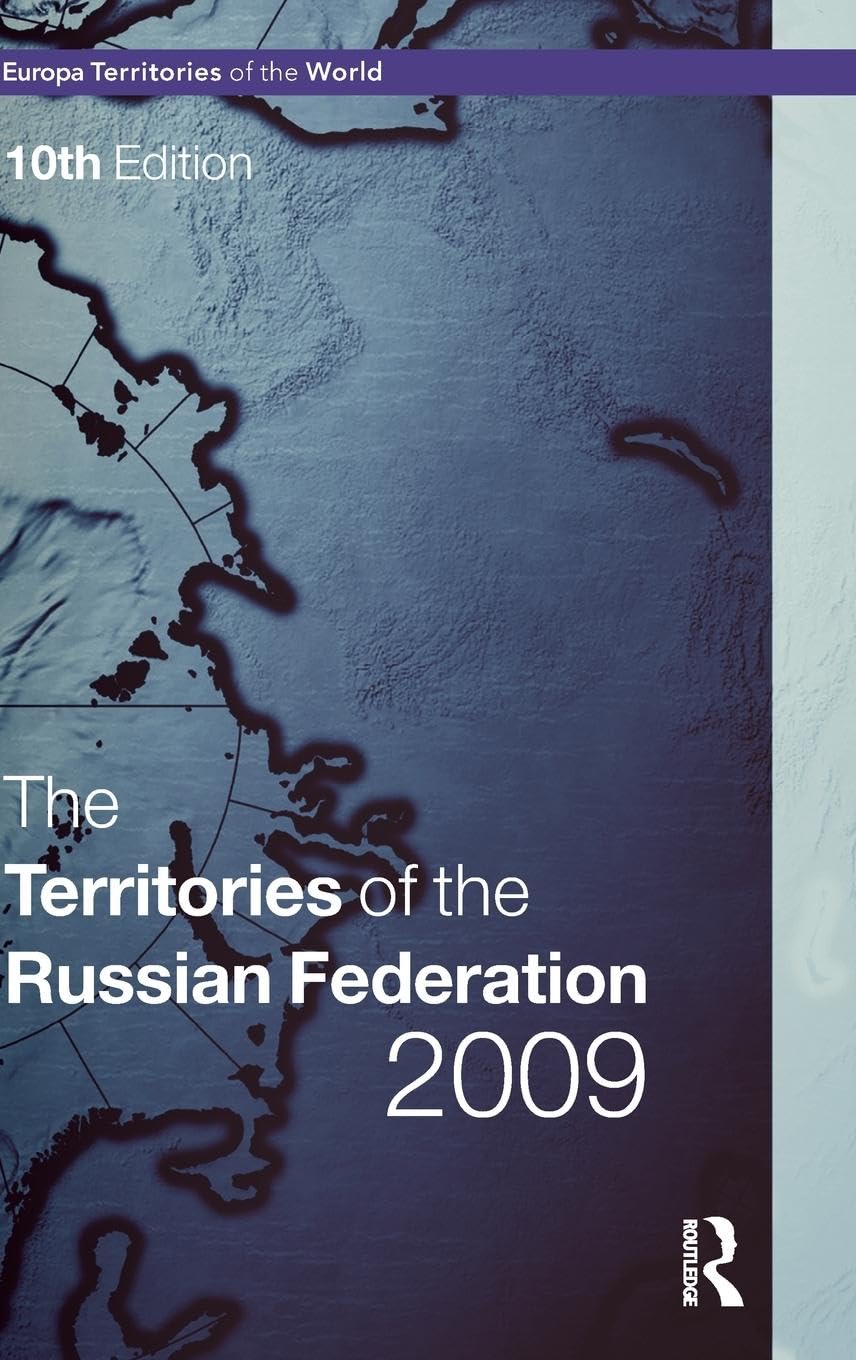 The Territories of the Russian Federation 2009 (Europa Territories of the World)